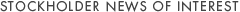 Stockholder News of Interest